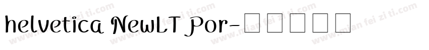 helvetica NewLT Por字体转换